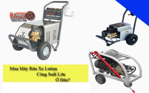 mua may rua xe lutian cong suat lon o dau tpro min